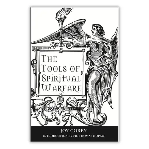 The Tools of Spiritual Warfare