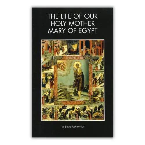 The Life of Our Holy Mother Mary of Egypt